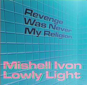 Mishell Ivon x Lowly Light