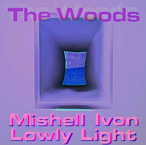 Mishell Ivon x Lowly light